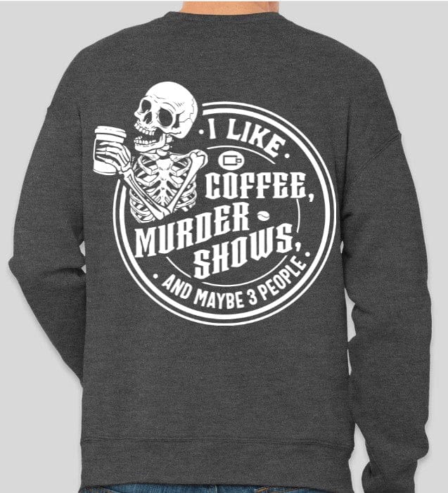 Coffee & Murder Shows Shirts & Sweatshirts - Image 5